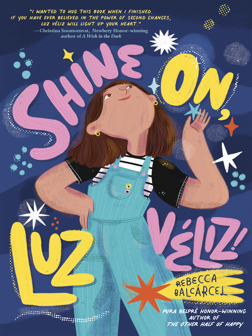 Title details for Shine On, Luz Véliz! by Rebecca Balcarcel - Wait list